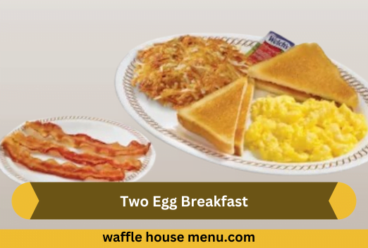 Two Egg Breakfast
