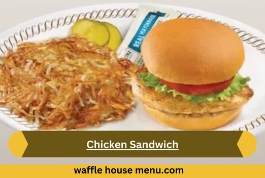 Chicken Sandwich At waffle house