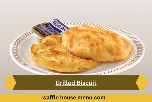 Grilled Biscuit
