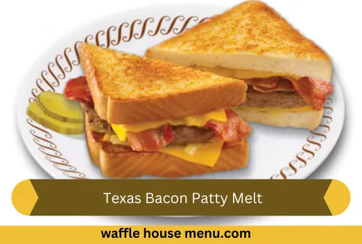 Texas Bacon Patty Melt